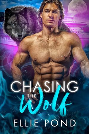 Chasing the Wolf by Ellie Pond