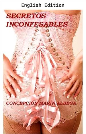 FORBIDDEN SECRETS by Concepción Marín Albesa