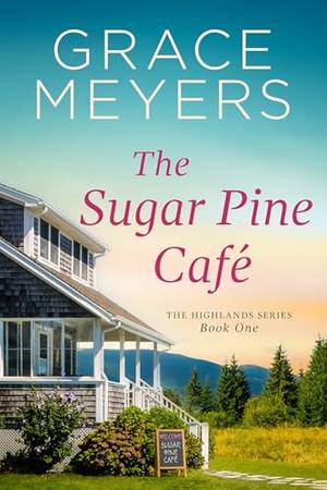 The Sugar Pine Cafe (The Highlands #1)