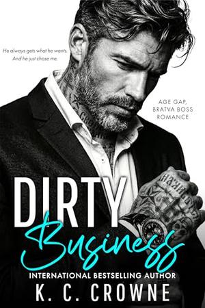 Dirty Business by K.C. Crowne