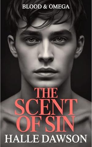 The Scent of Sin by Halle Dawson