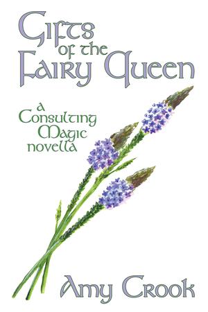 Gifts of the Fairy Queen (Consulting Magic #3.5)