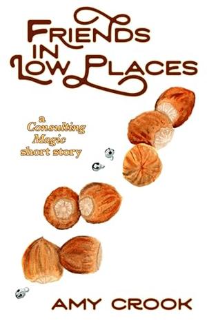 Friends in Low Places (Consulting Magic #4.5)