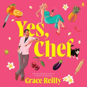 Yes, Chef by Grace Reilly