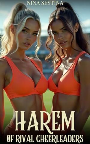 Harem of Rival Cheerleaders by Nina Sestina, Johnny Runn