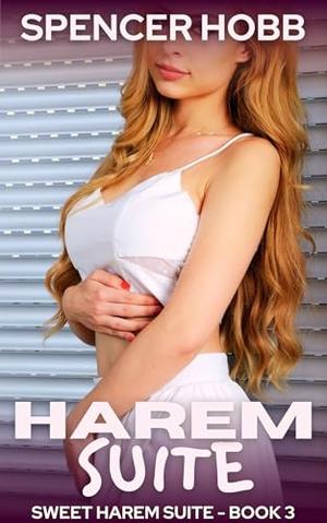 Harem Suite: a men's fantasy adventure (Sweet Harem Suite - #3)
