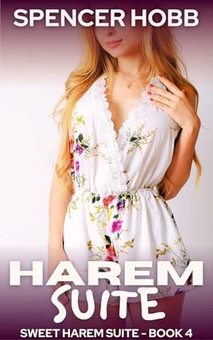 Harem Suite Book 4: a men's fantasy adventure (Sweet Harem Suite - #4)