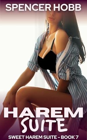 Harem Suite Book 7: a men's fantasy adventure by Spencer Hobb