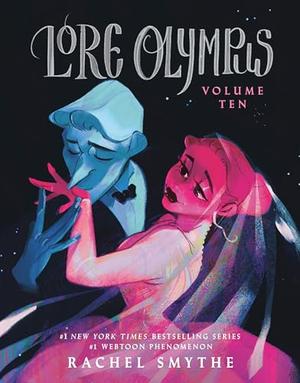 Lore Olympus: Volume Ten by Rachel Smythe