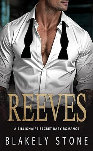 Reeves by Blakely Stone
