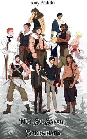 Not-So-Savage Barbarians Omnibus by Amy Padilla