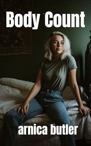 Body Count: A Hotpast Novella by Arnica Butler