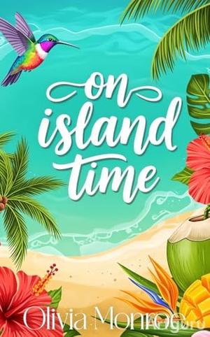 On Island Time by Olivia Monroe