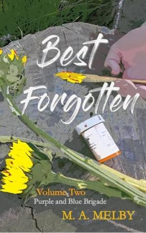 Best Forgotten by M.A. Melby