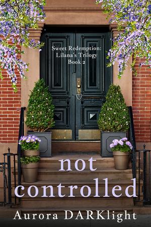 Not Controlled by Aurora Darklight