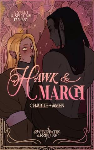 Hawk & March: MM Fantasy Romance by Charlie Amen