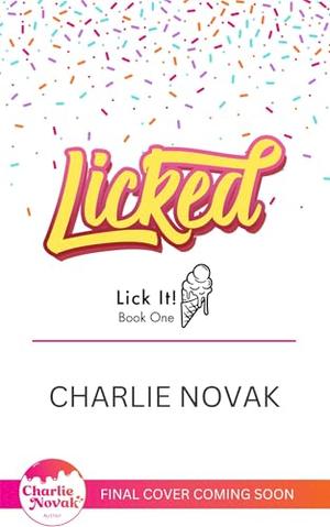 Licked by Charlie Novak
