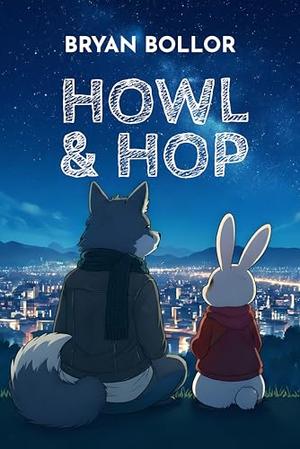 Howl and Hop: 22 Sweet Romance Stories by Bryan Bollor