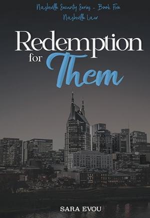 Redemption for Them: Nashville Law by Sara Evou