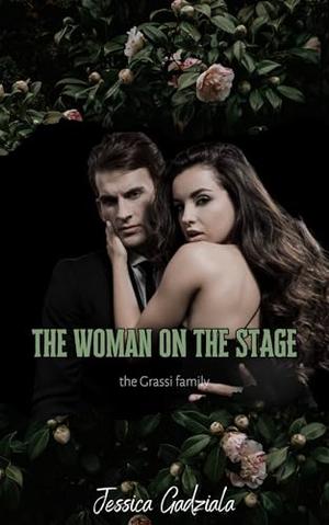The Woman on the Stage by Jessica Gadziala