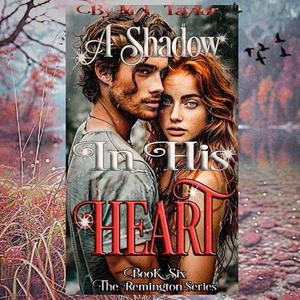 A Shadow In His Heart by M.L. Taylor