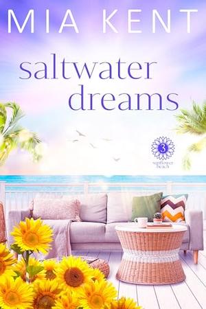 Saltwater Dreams by Mia Kent