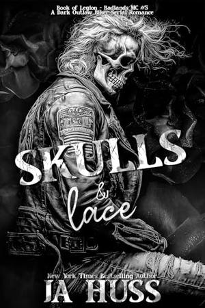 Skulls and Lace by J.A. Huss