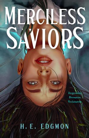 Merciless Saviors (The Ouroboros #2)
