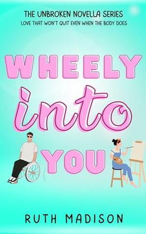 Wheely Into You by Ruth Madison