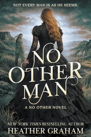 No Other Man: A Historical Western Romance by Heather Graham
