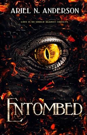Entombed by Ariel N. Anderson