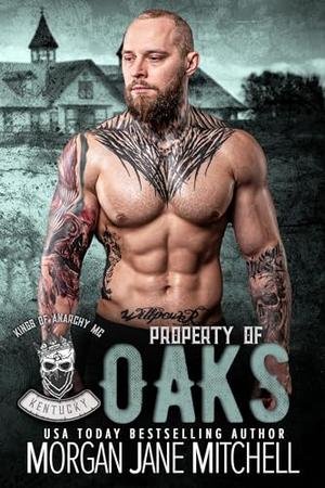 Property of Oaks by Morgan Jane Mitchell