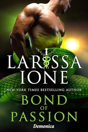 Bond of Passion: Demonica by Larissa Ione