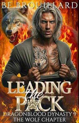 Leading the Pack by B.E. Brouillard