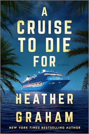 A Cruise to Die For by Heather Graham