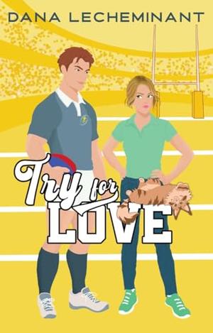 Try for Love by Dana LeCheminant
