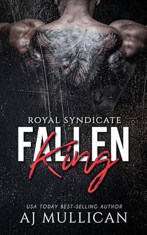 Fallen King by A.J. Mullican