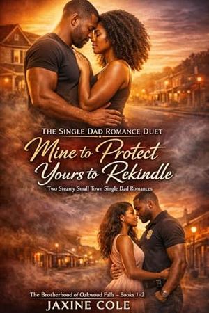 The Single Dad Romance Duet: Two Steamy Small Town Single Dad Romances by Jaxine Cole