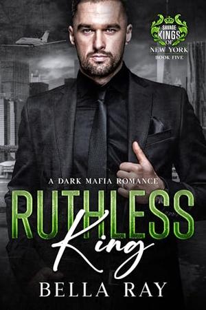 Ruthless King (Savage Kings of New York #5)