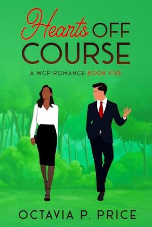 Hearts Off Course: A WCP Romance, BOOK FIVE by Octavia P. Price