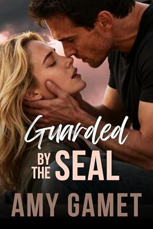 Guarded by the SEAL: A Forced Proximity, Second Chance Romance (HERO Force #1)