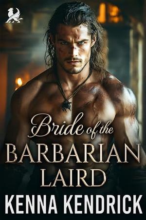 Bride of the Barbarian Laird : Scottish Forced Marriage Romance (Sparks and Tartans: The MacKinnon Clan's Romance #15)