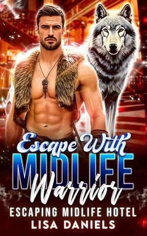 Escape with Midlife Warrior by Lisa Daniels