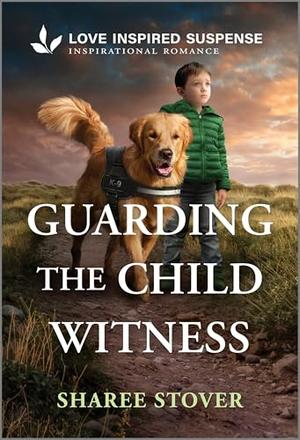 Guarding the Child Witness by Sharee Stover