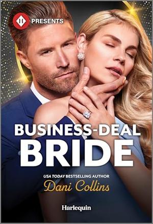 Business-Deal Bride by Dani Collins