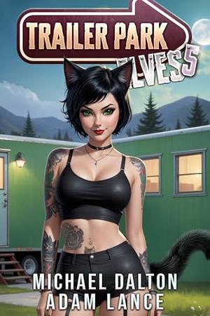Trailer Park Elves 5 by Michael Dalton, Adam Lance