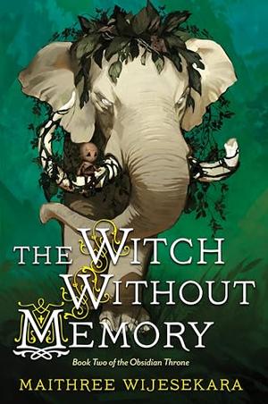The Witch Without Memory by Maithree Wijesekara