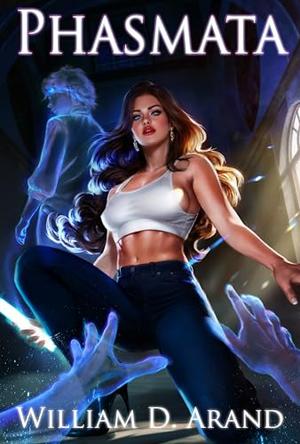 Phasmata by William D. Arand