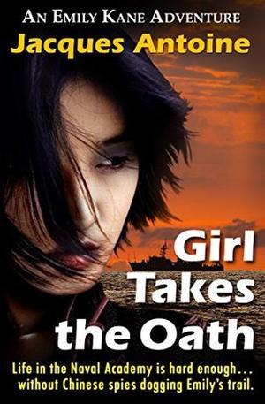 Girl Takes The Oath (The Emily Kane Adventures #4)