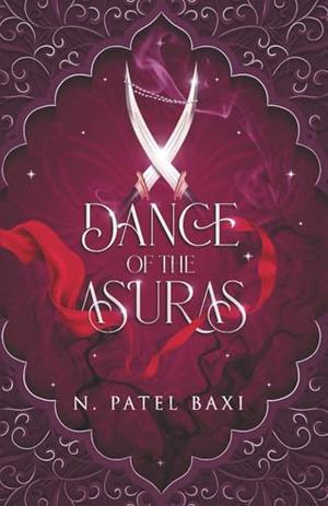 Dance of the Asuras by N. Patel Baxi